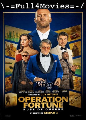 Operation Fortune Ruse De Guerre (2023) 720p | 480p WEB-HDRip [English (DD2.0)]