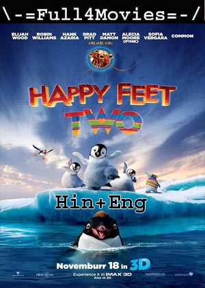 Happy Feet Two (2011) 720p | 480p BluRay Dual Audio [Hindi(DD2.0) + English]