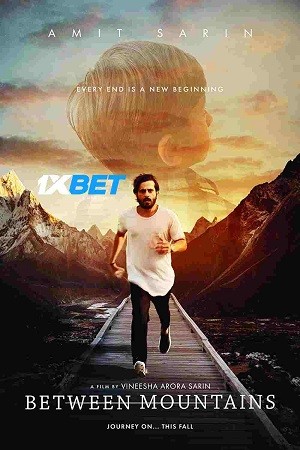 Between Mountains (2022) 720p WEB-HDRip [Hindi(Voice Over) + English]
