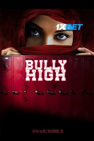 Bully High (2022) 720p WEB-HD [Hindi (Voice Over)]