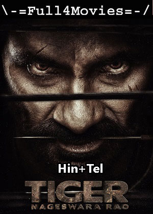 Tiger Nageswara Rao (2023) UNCUT 1080p | 720p | 480p WEB-HDRip [Hindi ORG (DD2.0) + Telugu]
