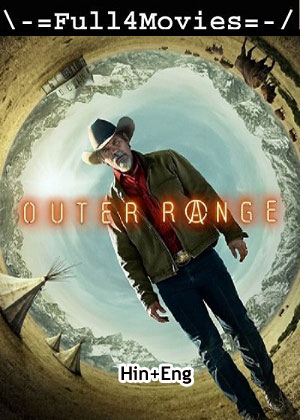 Outer Range – Season 1 (2022) WEB-HDRip Dual Audio [EP 1 to 8] [Hindi + English (DDP5.1)]