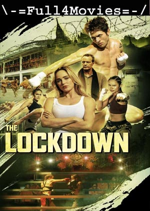 The LockDown (2024) 1080p | 720p | 480p WEB-HDRip [English (DD 5.1)]