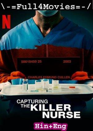 Capturing the Killer Nurse (2022) 1080p | 720p | 480p WEB-HDRip Dual Audio [Hindi ORG (DD2.0) + English]