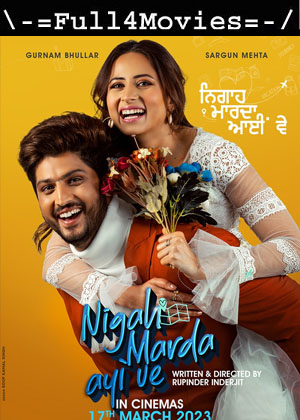 Nigah Marda Ayi Ve (2023) 720p | 480p Pre-DVDRip [Punjabi (DD2.0)]