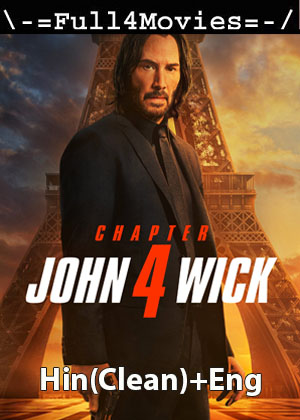 John Wick Chapter 4 (2023) 1080p | 720p | 480p HDCAM Dual Audio [Hindi (Clean) + English]