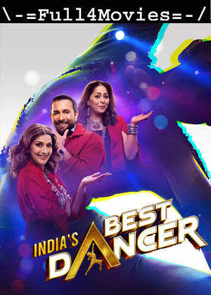 Indias Best Dancer S03 (2023) 720p 480p WEB-HDRip (9th April) [Hindi]