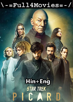 Star Trek Picard – Season 2 (2022) WEB HDRip Dual Audio [EP 1 to 10] [Hindi + English (DDP5.1)]