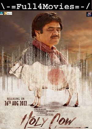 Holy Cow (2022) 1080p | 720p | 480p WEB HDRip [Hindi (DD5.1)]