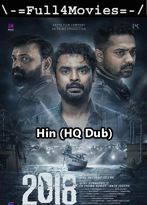 2018 (2023) 1080p | 720p | 480p HDCAM [Hindi (HQ Dub)]