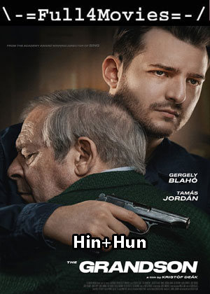 The Grandson (2022) 1080p | 720p | 480p BluRay [Hindi + Hungarian(DD2.0)]