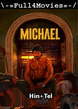 Michael (2023) UnCut 1080p | 720p | 480p WEB-HDRip [Hindi (DD5.1) + Telugu]