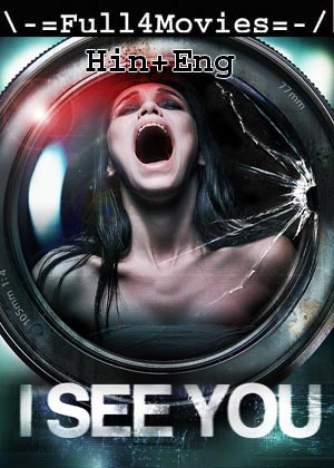 I See You (2019) 1080p | 720p | 480p BluRay [Hindi + English (DD2.0)]
