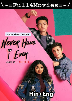 Never Have I Ever – Season 1 (2020) WEB HDRip Dual Audio [EP 1 to 10] [Hindi + English (DDP2.0)]
