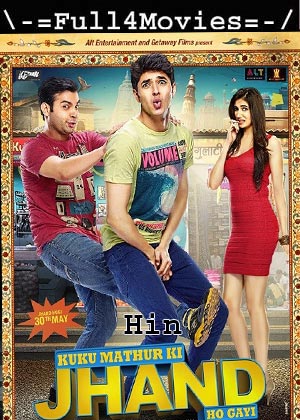 Kuku Mathur Ki Jhand Ho Gayi (2014) 1080p | 720p | 480p WEB-HDRip [Hindi (DD2.0)]