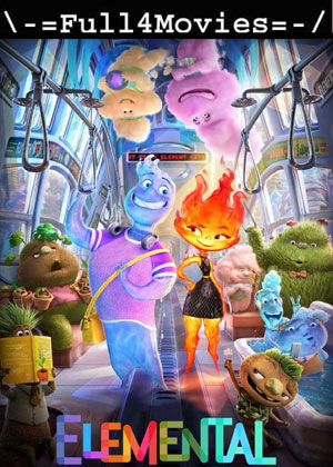 Elemental (2023) 1080p | 720p | 480p HDCAM [Hindi]