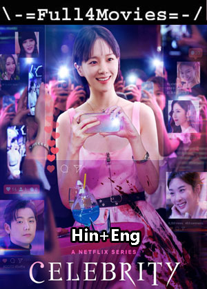 Celebrity – Season 1 (2023) WEB HDRip [EP 1 to 12] [Hindi + English (DDP5.1)]