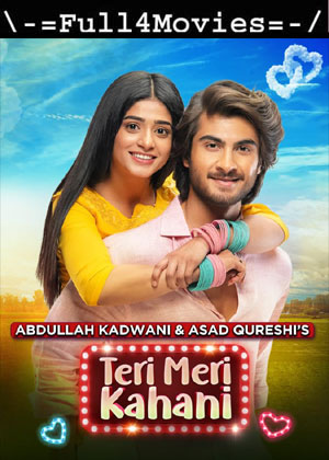 Teri Meri Kahaniyaan (2023) 1080p | 720p | 480p HDCAM [Urdu (DD2.0)]