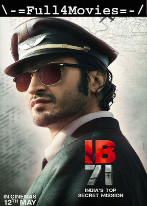 IB71 (2023) 1080p | 720P | 480P WEB-HDRip [HINDI (DD 5.1)]