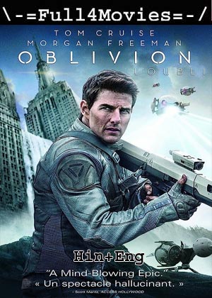 Oblivion (2013) 720p | 480p BluRay [Hindi + English (DD2.0)]