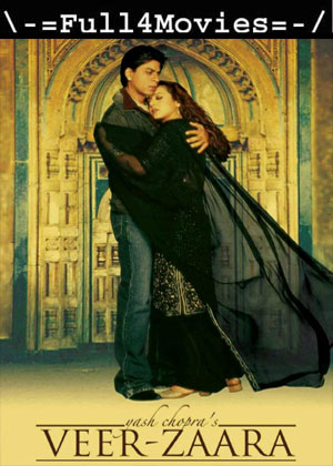 Veer Zaara (2004) 1080p | 720P | 480P BluRay [HINDI (DD 5.1)]