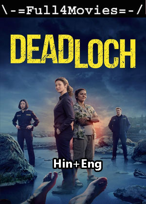 Deadloch – Season 1 (2023) WEB-HDRip [EP 1 to 8] [Hindi + English (DD5.1)]