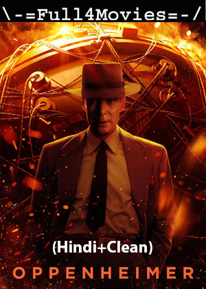 Oppenheimer (2023) 1080p | 720p | 480p HDTC [Hindi (Clean)]