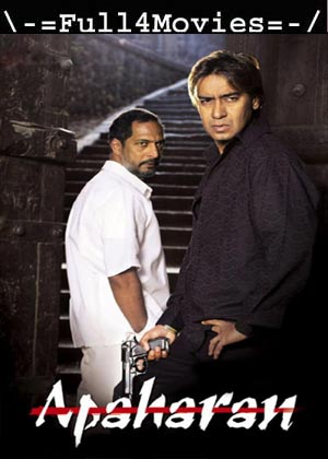 Apaharan (2005) 1080p | 720p | 480p WEB-HDRip [Hindi (DD 2.0)]