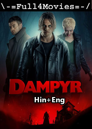 Dampyr (2023) 1080p | 720p | 480p WEB HDRip [Hindi ORG + English (DD5.1)]