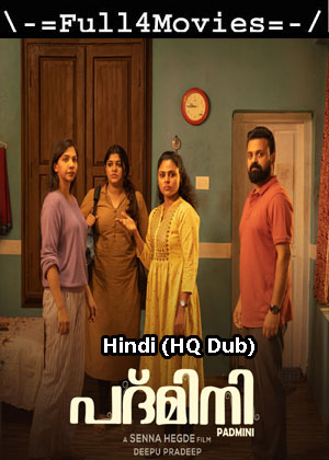 Padmini (2023) 1080p | 720p | 480p Pre-DVDRip [Hindi (HQ Dub) (DD2.0)]