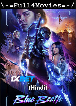 Blue Beetle (2023) V3 1080p | 720p | 480p HDCAM [Hindi (Clean)]