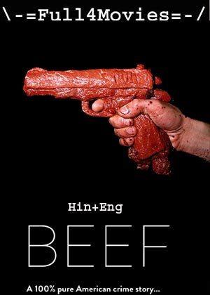Beef – Season 1 (2023) WEB HDRip Dual Audio [EP 1 to 10] [Hindi + English (DDP5.1)]