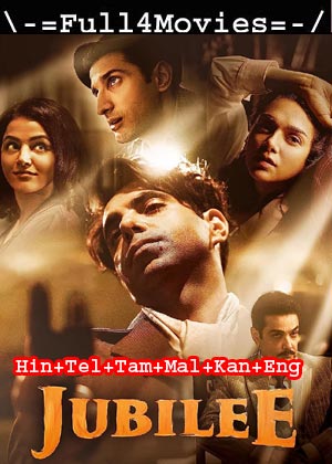 Jubilee – Season 1 (2023) WEB HDRip Multi Audio [EP 1 to 10] [Hindi + Tamil + Telugu + Malayalam + Kannada + English (DDP5.1)]
