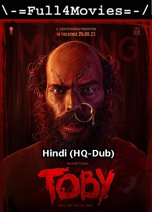 Toby (2023) 1080p | 720p | 480p Pre-DVDRip [Hindi (HQ-Dub)]