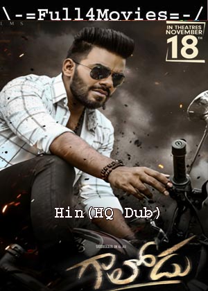 Gaalodu (2022) 1080p | 720p | 480p WEB HDRip [Hindi (HQ Dub) (DD2.0)]