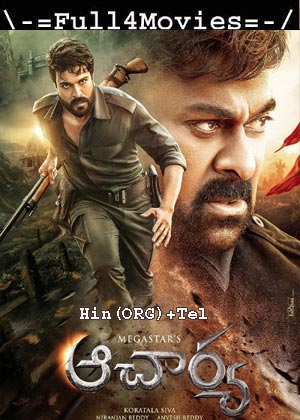 Acharya (2022) UNCUT 1080p | 720p | 480p WEB-HDRip Dual Audio [Hindi (ORG) + Telugu]