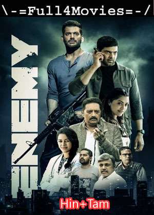 Enemy (2021) 1080p | 720p | 480p WEB HDRip Dual Audio [Hindi + Tamil (DD5.1)]