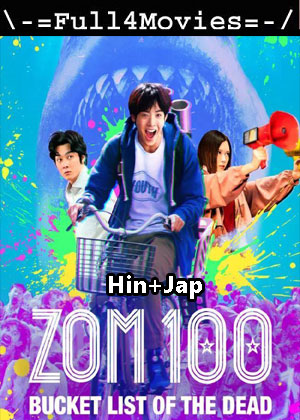 Zom 100 Bucket List of the Dead (2023) 1080p | 720p | 480p WEB-HDRip [Hindi (ORG) + Japanese (DD5.1)]
