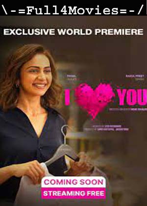I Love You (2023) 1080p | 720p | 480p WEB-HDRip [Hindi (DD5.1)]