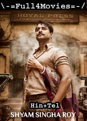 Shyam Singha Roy (2021) UNCUT 1080p | 720p | 480p Web-HDRip [Hindi ORG (DDP5.1) + Telugu]