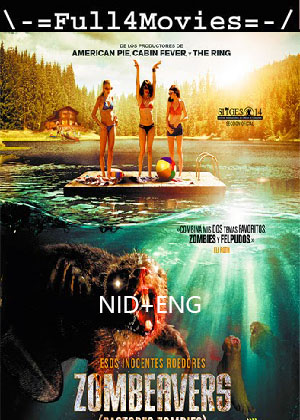Zombeavers (2014) 720p | 480p BluRay Dual Audio [Hindi ORG (DD2.0) + English]