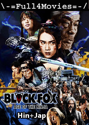 Black Fox Age of the Ninja (2019) 1080p | 720p | 480p WEB-HDRip [Hindi (ORG) + Japanese (DD5.1)]