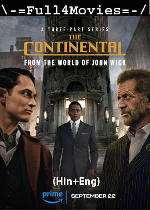 The Continental: From the World of John Wick – Season 1 (2023) WEB-HDRip Dual Audio [ADDED EP 0] [Hindi + English (DD5.1)]