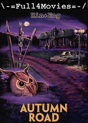 Autumn Road (2021) 720p | 480p WEB-HDRip [Hindi (DD2.0) + English]