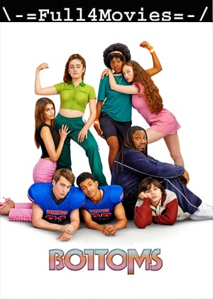 Bottoms (2023) 1080p | 720p | 480p WEB-HDRip [English (DD5.1)]