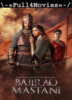 Bajirao Mastani (2015) 1080p | 720p | 480p BluRay [Hindi (DD 2.0)]