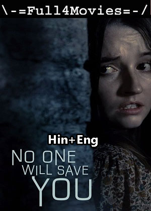 No One Will Save You (2023) 1080p | 720p | 480p WEB-HDRip [Hindi (ORG) + English (DD5.1)]