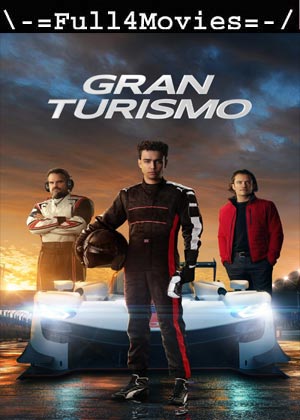 Gran Turismo (2023) 1080p | 720p | 480p WEB-HDRip [English (DD5.1)]