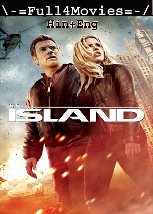 The Island (2005) 1080p | 720p | 480p BluRay Dual Audio [Hindi + English (DD2.0)]