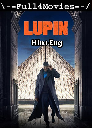 Lupin – Season 2 (2021) WEB HDRip Dual Audio  [Hindi + English (DDP5.1)]